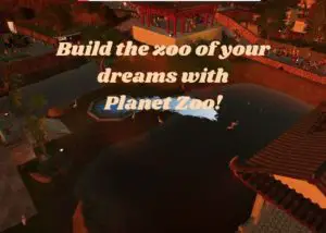 Planet Zoo: The Ultimate Zoo Simulator