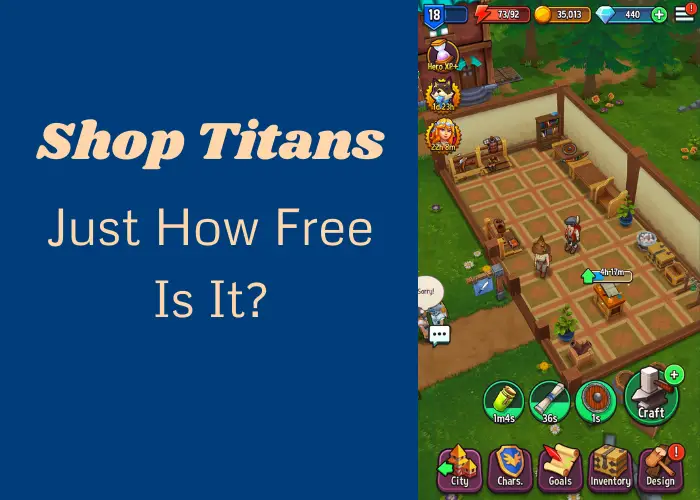 You are currently viewing Shop Titans: Just How Free Is It?
