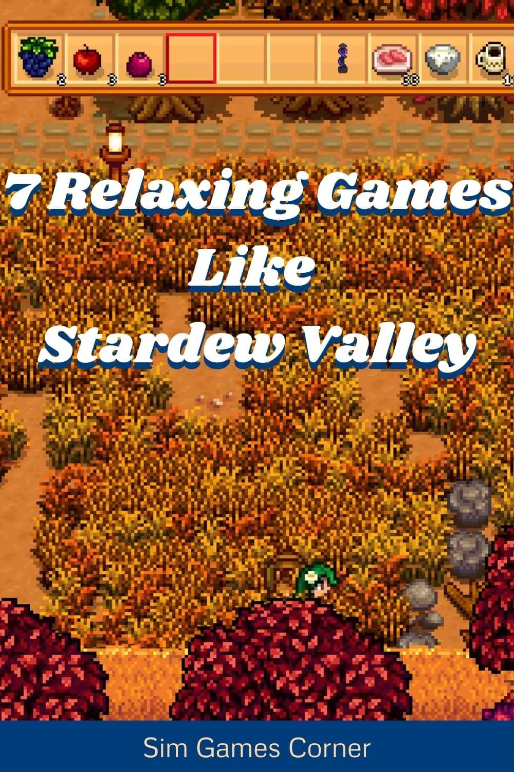 7 Relaxing Games Like Stardew Valley