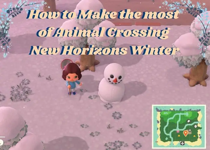 You are currently viewing How to Make the Most Out of Your Animal Crossing New Horizons Winter!