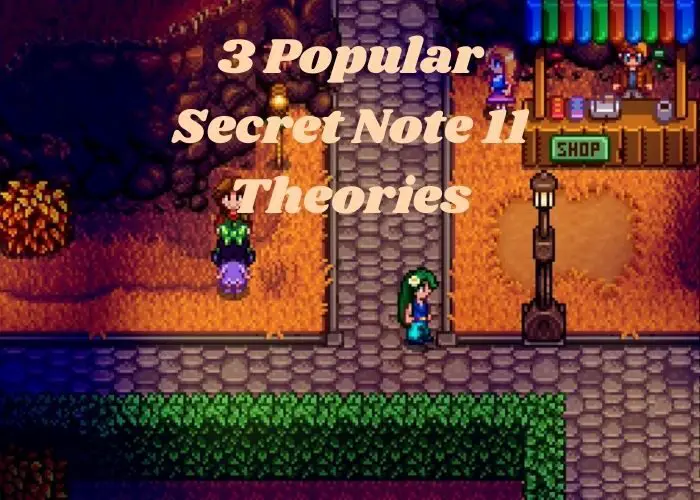 Read more about the article 3 Popular Stardew Valley Secret Note 11 Theories